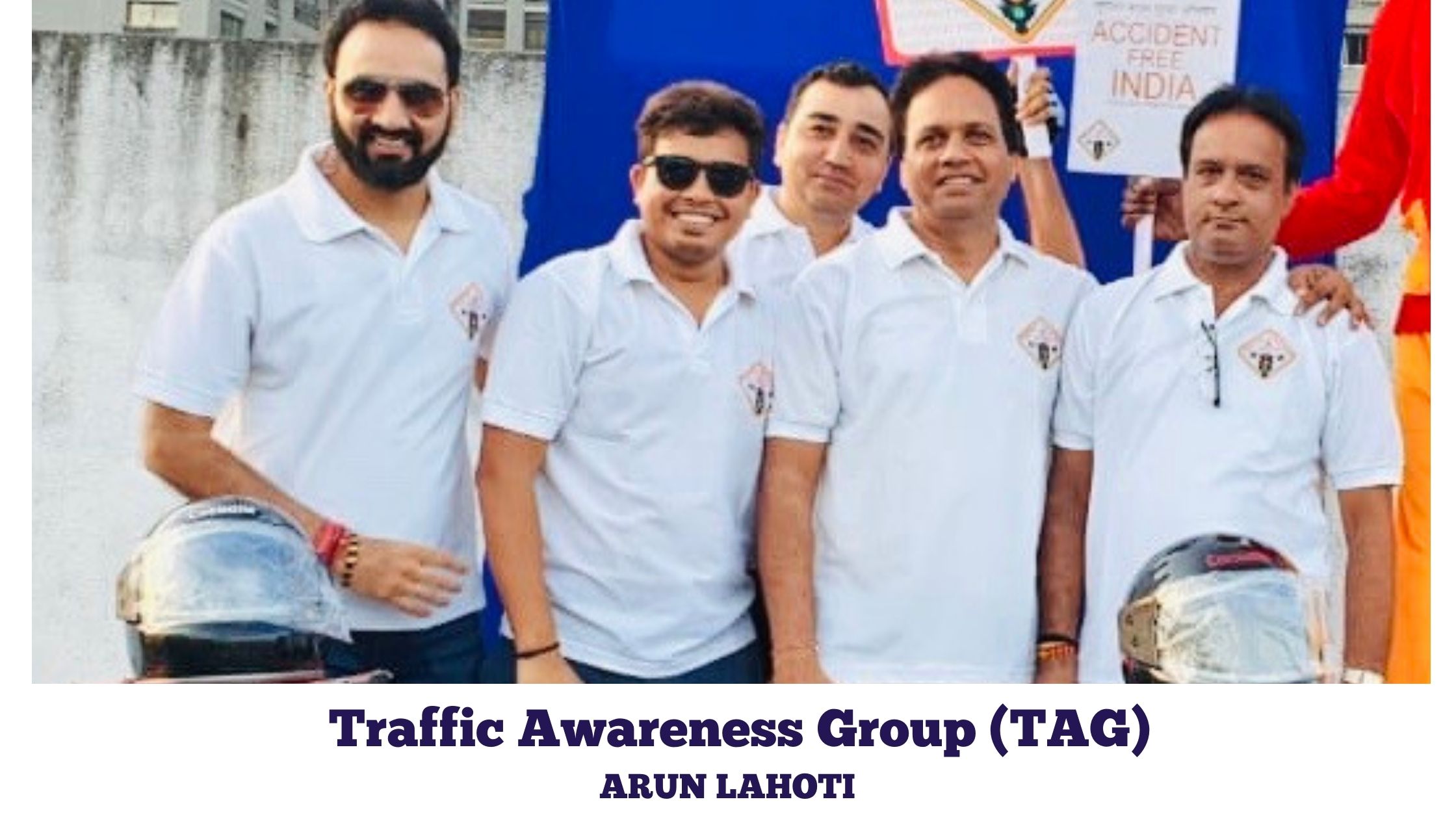 Arun Lahoti Founder Of Traffic Awareness Group